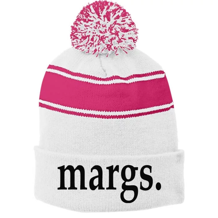 Margs - That Says Margs - Pool Party Parties Vacation Fun Stripe Pom Pom Beanie