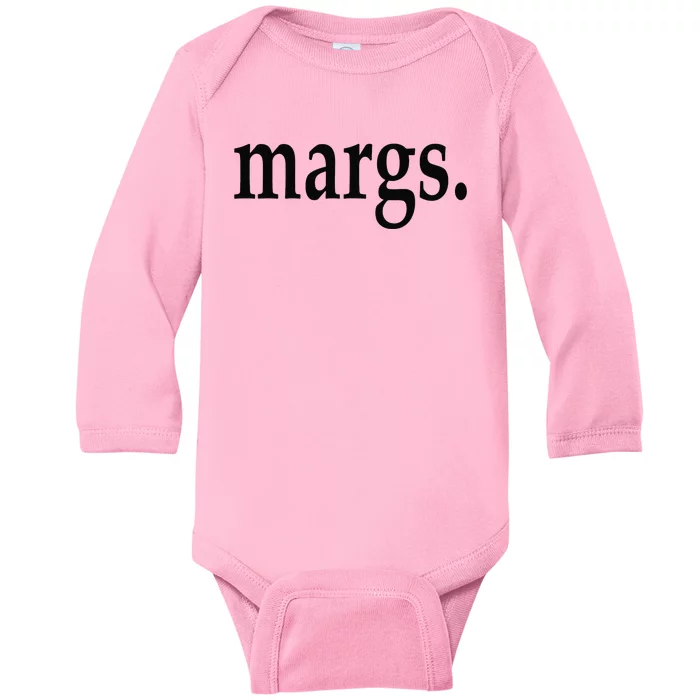 Margs - That Says Margs - Pool Party Parties Vacation Fun Baby Long Sleeve Bodysuit