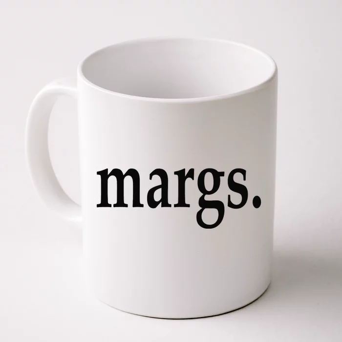 Margs - That Says Margs - Pool Party Parties Vacation Fun Front & Back Coffee Mug