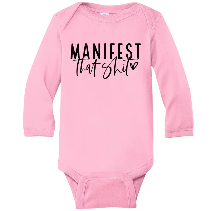 Manifest That Shit Attraction Law Spiritual Yoga Meditation Baby Long Sleeve Bodysuit