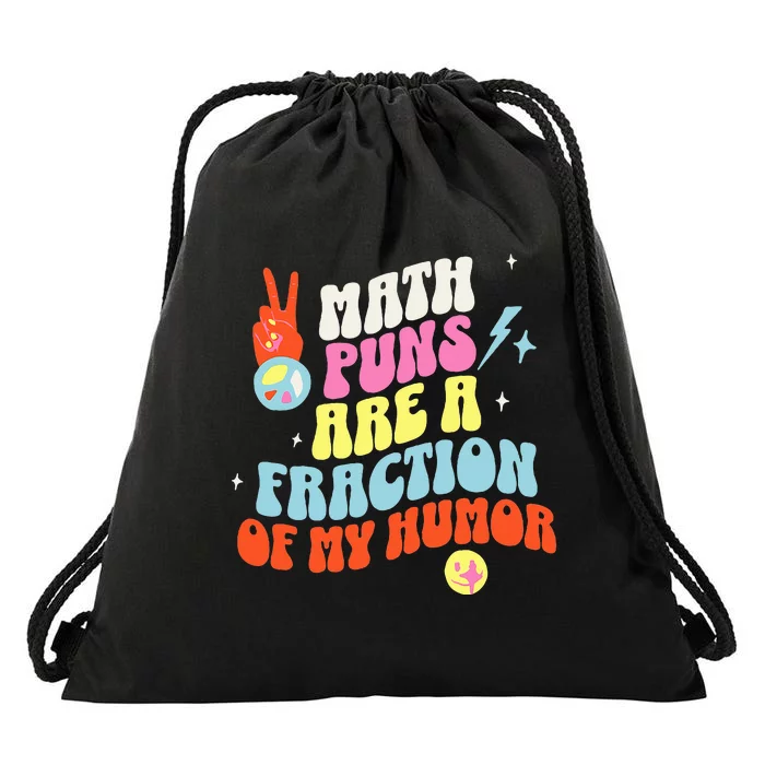 Math Teacher s Puns Are A Fraction Of My Humor Drawstring Bag