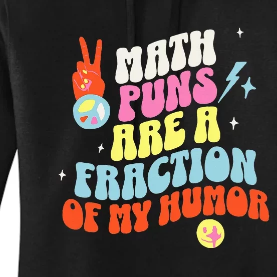 Math Teacher s Puns Are A Fraction Of My Humor Women's Pullover Hoodie