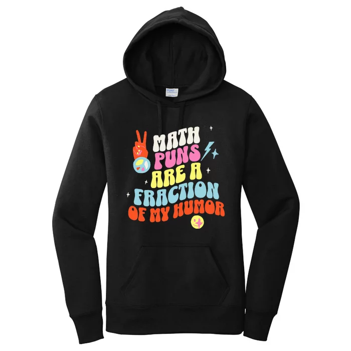 Math Teacher s Puns Are A Fraction Of My Humor Women's Pullover Hoodie