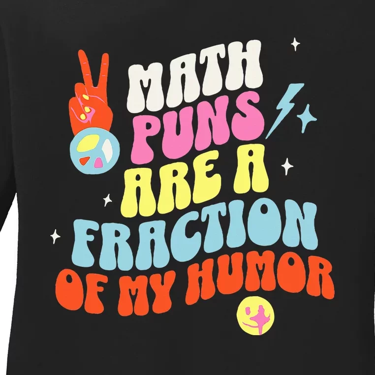 Math Teacher s Puns Are A Fraction Of My Humor Ladies Long Sleeve Shirt