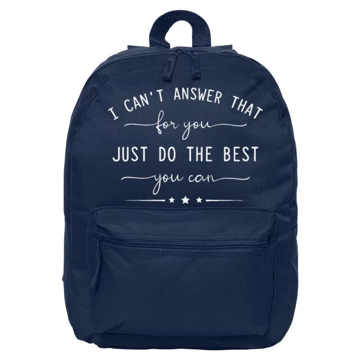 Motivational Teacher State Testing Just Do The Best 16 in Basic Backpack