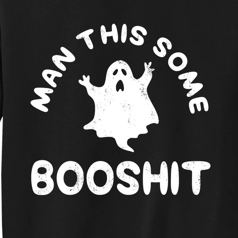 Man This Some Booshit Funny Halloween Sweatshirt