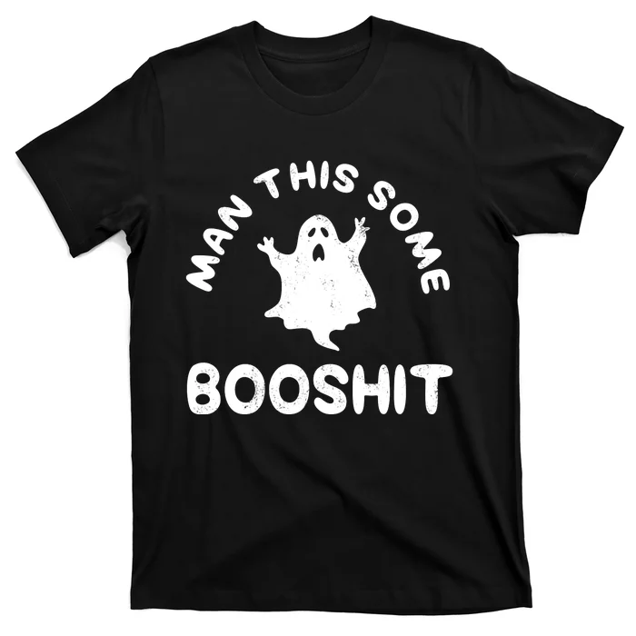 Man This Some Booshit Funny Halloween T-Shirt