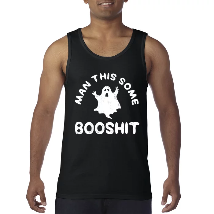 Man This Some Booshit Funny Halloween Tank Top