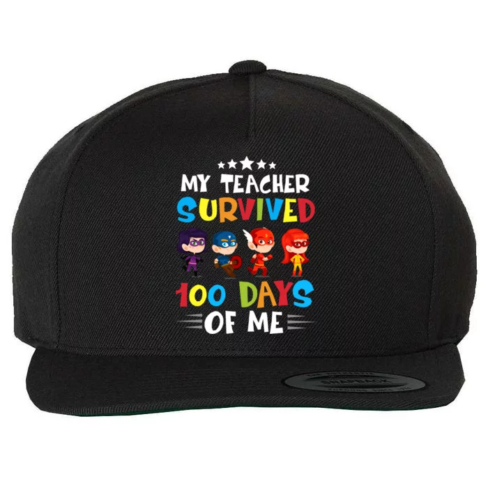 My Teacher Survived 100 Days Of Me Cute Superheroes Gift Wool Snapback Cap