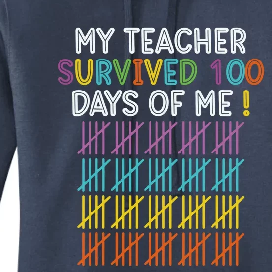 My Teacher Survived 100 Days Of Me Funny 100th Day Of School Gift Women's Pullover Hoodie