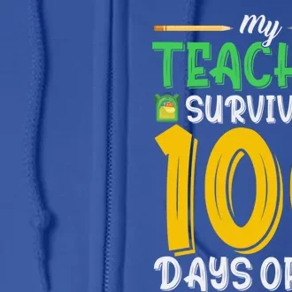 My Teacher Survived 100 Days Of Me Funny School Cool Gift Full Zip Hoodie