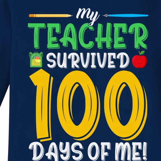 My Teacher Survived 100 Days Of Me Funny School Cool Gift Baby Long Sleeve Bodysuit