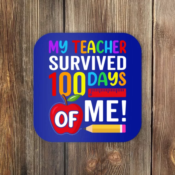 My Teacher Survived 100 Days Of Me Funny Kindergarten Gift Coaster