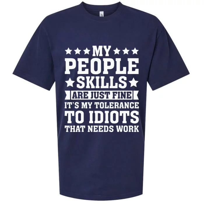 My Tolerance To Idiots Needs Work Funny Sarcasm Sueded Cloud Jersey T-Shirt