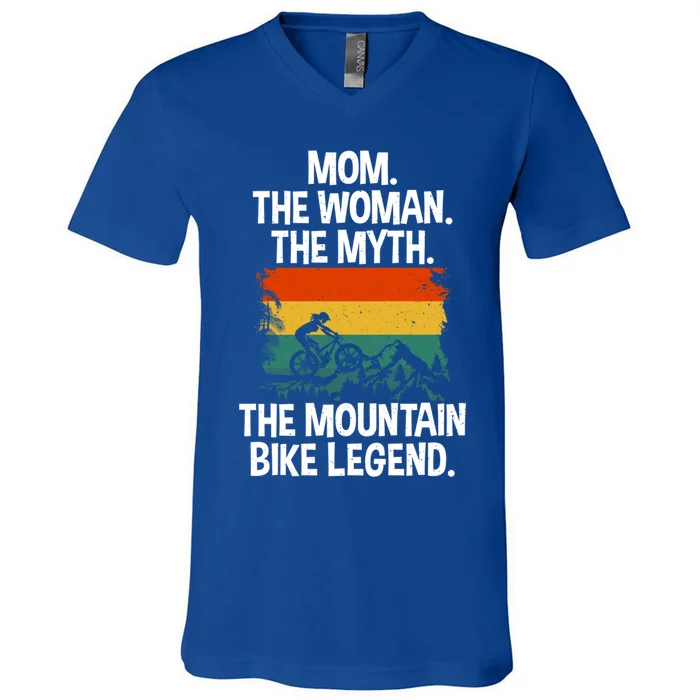 Mom The The Myth The Mountain Bike Legend Biking Mom Meaningful Gift V-Neck T-Shirt