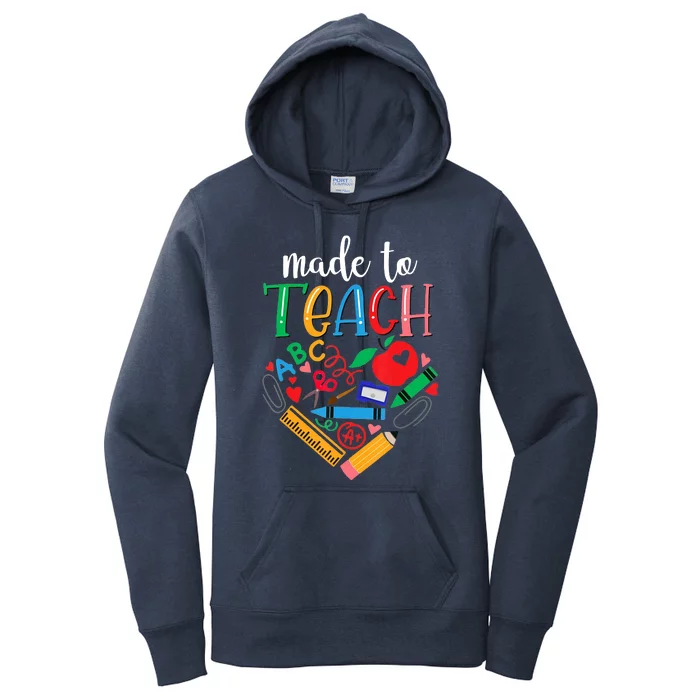 Made To Teach Gift For Teacher Women's Pullover Hoodie