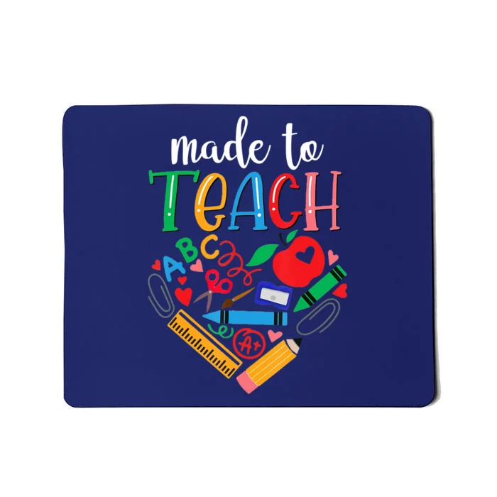 Made To Teach Gift For Teacher Mousepad