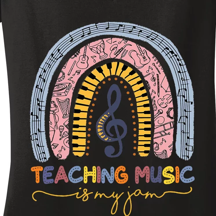 Musical Teacher Teaching Music Is My Jam Rainbow Women's V-Neck T-Shirt