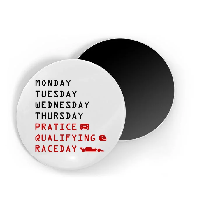 Monday Tuesday Thursday Practice Qualifying Race Day Magnet