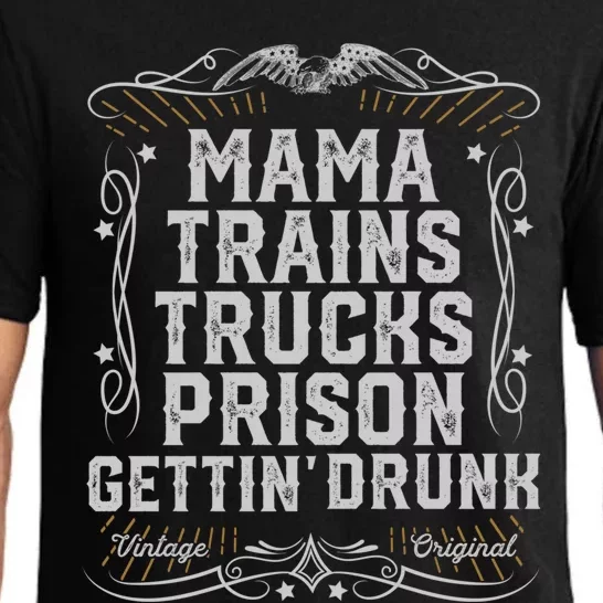 Mama Trains Trucks Prison Gettin Drunk Country Music Gift Pajama Set