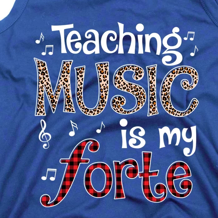 Music Teacher Teaching Music Is My Forte For Music Lovers Gift Tank Top