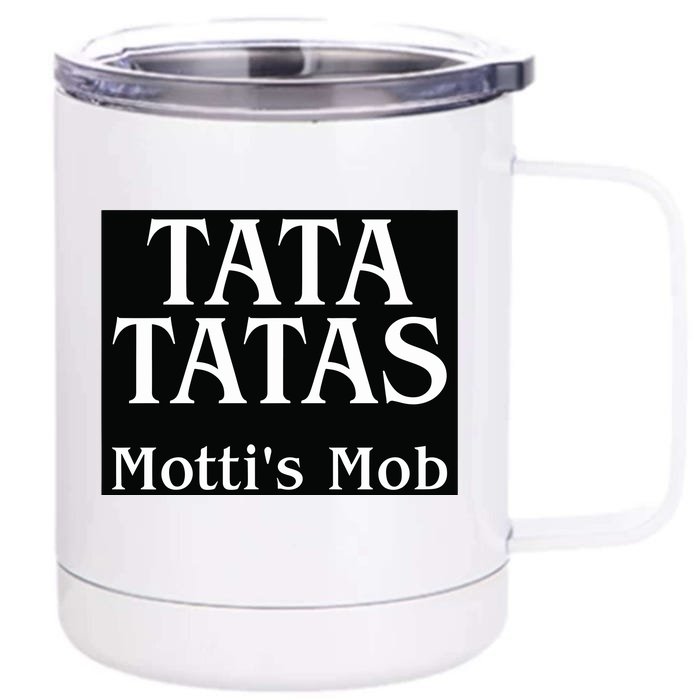 Motticomedy Tata Tatas MottiS Mob Front & Back 12oz Stainless Steel Tumbler Cup