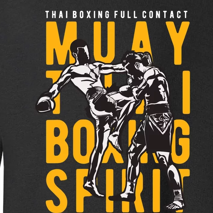 Muay Thai Thai Boxing Toddler Sweatshirt