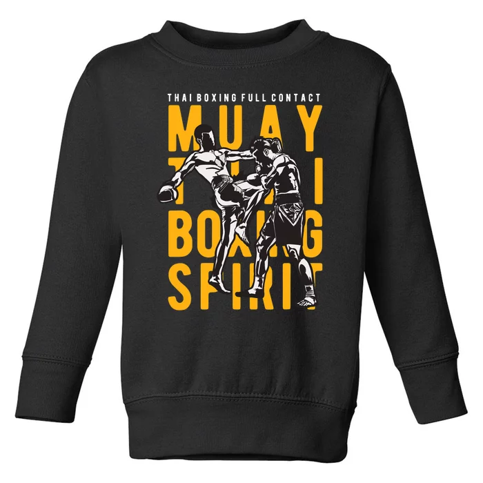 Muay Thai Thai Boxing Toddler Sweatshirt