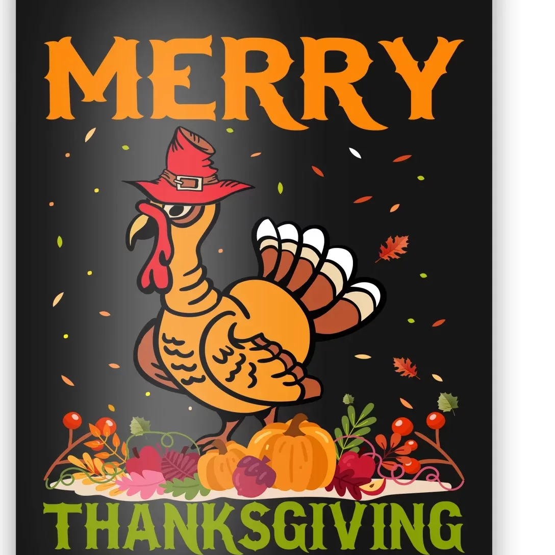 Merry Thanksgiving Turkey Fall Vibes Autumn Season Pumpkin Funny Poster