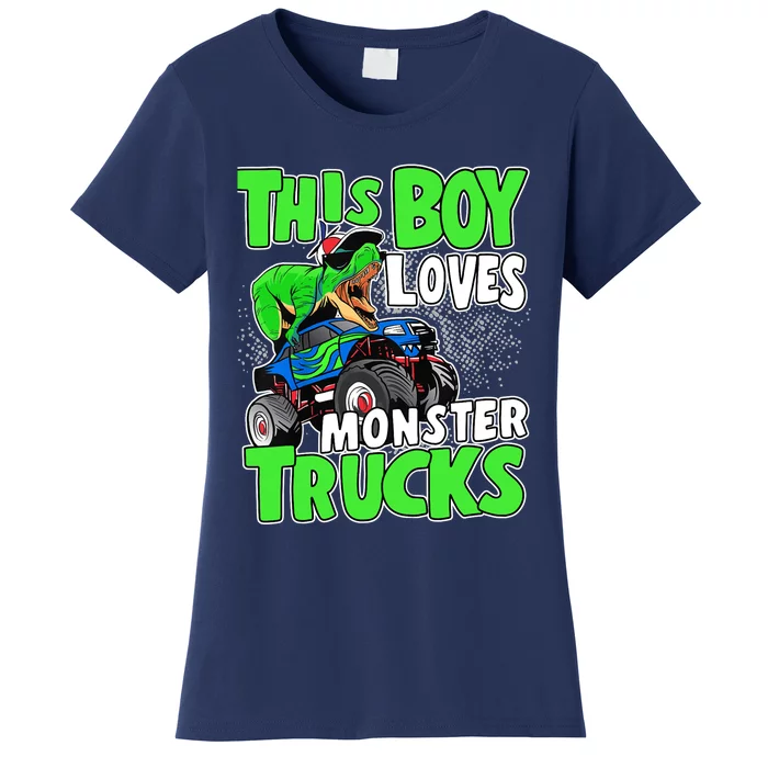 Monster Truck Toddler Boys This Boy Loves Monster Trucks Women's T-Shirt