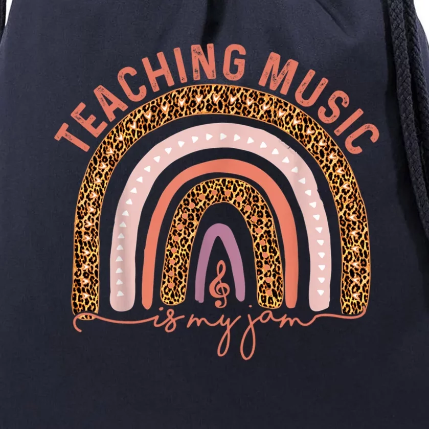 Music Teacher Teaching Music Is My Jam Leopard Rainbow Great Gift Drawstring Bag