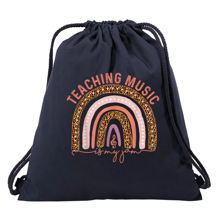 Music Teacher Teaching Music Is My Jam Leopard Rainbow Great Gift Drawstring Bag