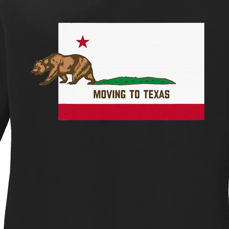 Moving To Texas Leaving California Funny Designed Ladies Long Sleeve Shirt