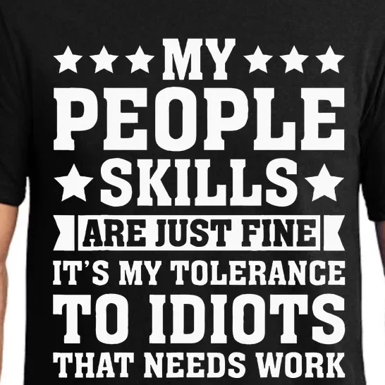 My Tolerance To Idiots Needs Work Pajama Set