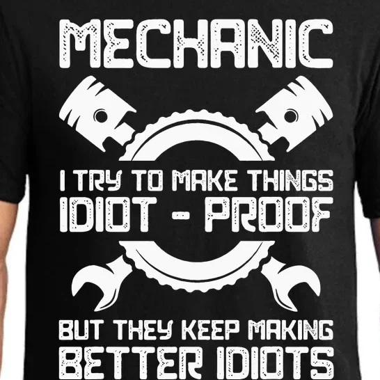 Mechanic Try To Make Things Idiot Proof Mechanic Pajama Set