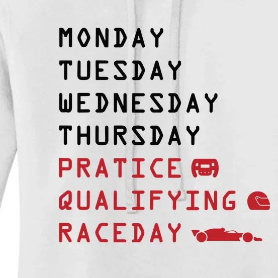 Monday Tuesday Thursday Practice Qualifying Race Day Women's Pullover Hoodie