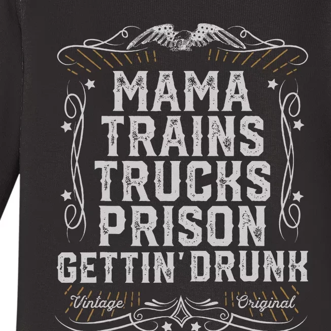 Mama Trains Trucks Prison Gettin Drunk Country Music Gift Baby Long Sleeve Bodysuit