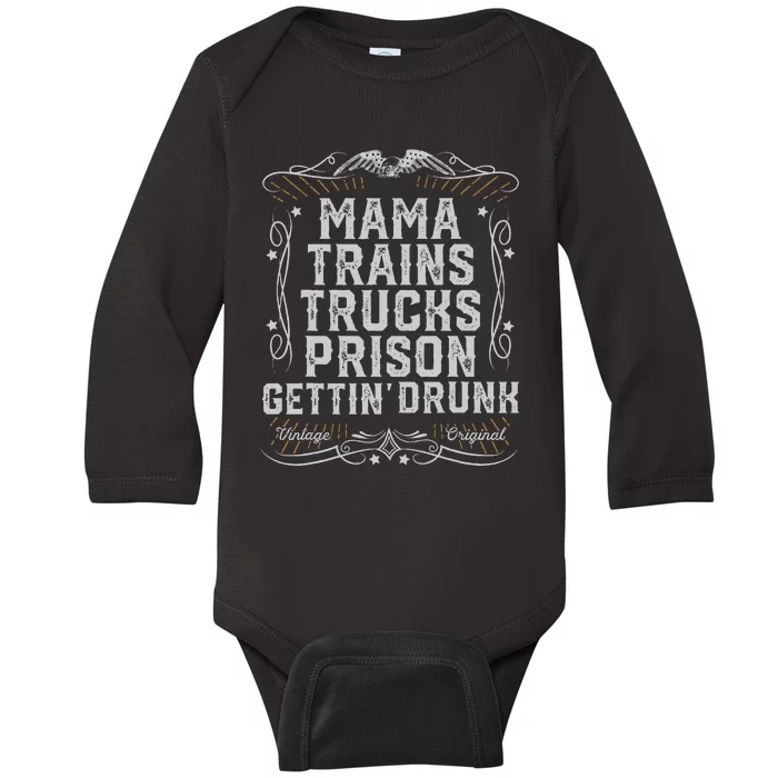 Mama Trains Trucks Prison Gettin Drunk Country Music Gift Baby Long Sleeve Bodysuit