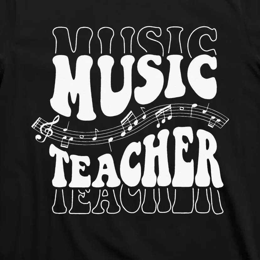 Music Teacher Teacher Life Love Music with Teacher Gifts T-Shirt