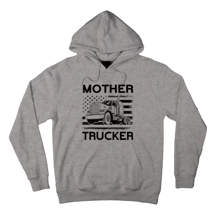 Mother Trucker Truck Driver Tall Hoodie