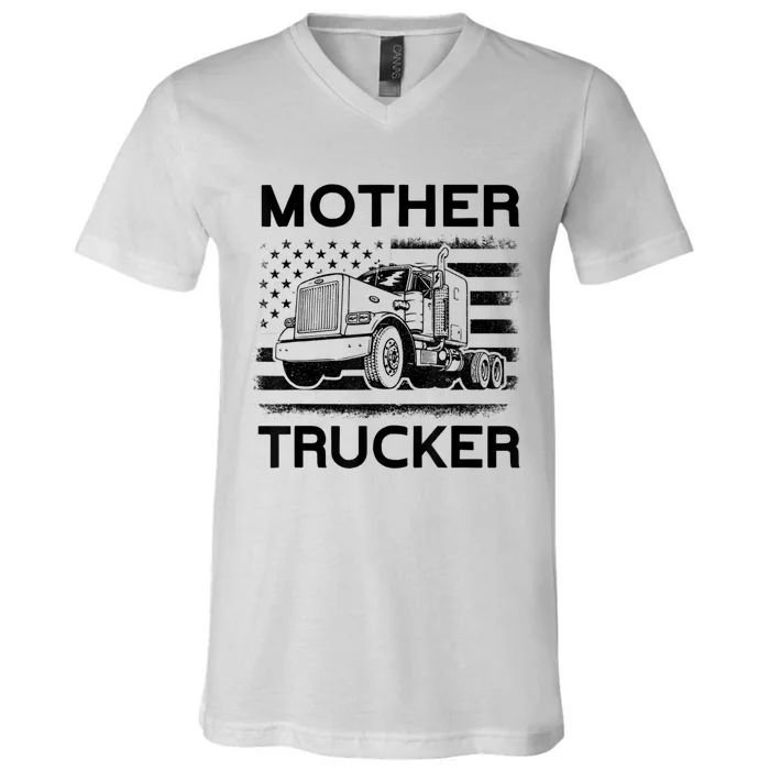 Mother Trucker Truck Driver V-Neck T-Shirt