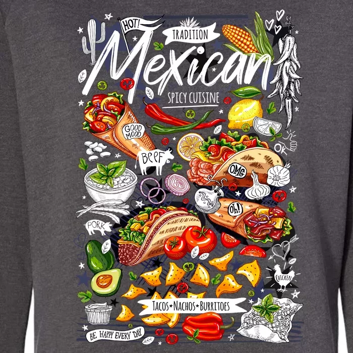 Mexican Tacos Taco Tradition Foodie Food Lover Womens California Wash Sweatshirt