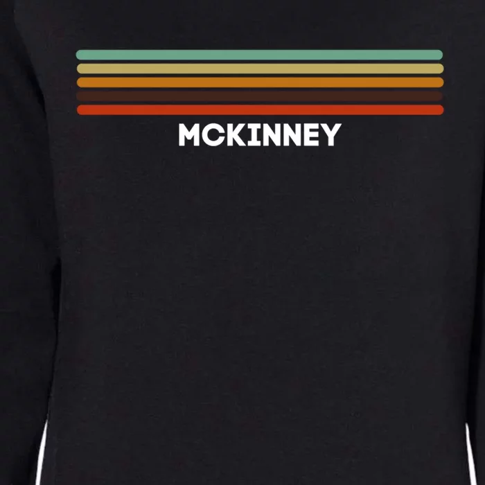 Mckinney Texas Tx Us Cities Of America Retro Great Gift Womens California Wash Sweatshirt