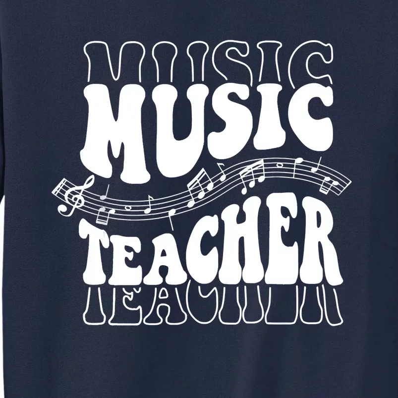 Music Teacher Teacher Life Love Music With Teacher Gifts Tall Sweatshirt