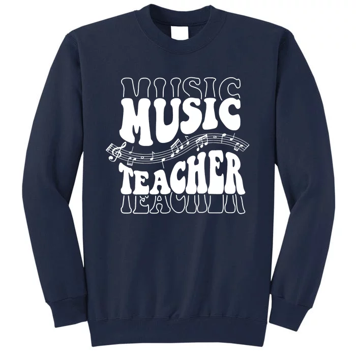 Music Teacher Teacher Life Love Music With Teacher Gifts Tall Sweatshirt