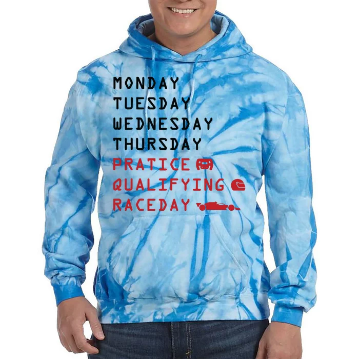 Monday Tuesday Thursday Practice Qualifying Race Day Tie Dye Hoodie