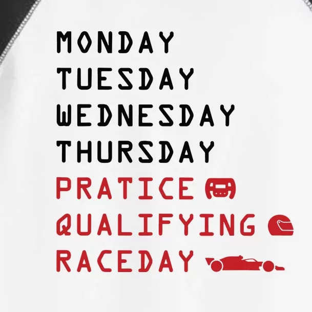 Monday Tuesday Thursday Practice Qualifying Race Day Toddler Fine Jersey T-Shirt