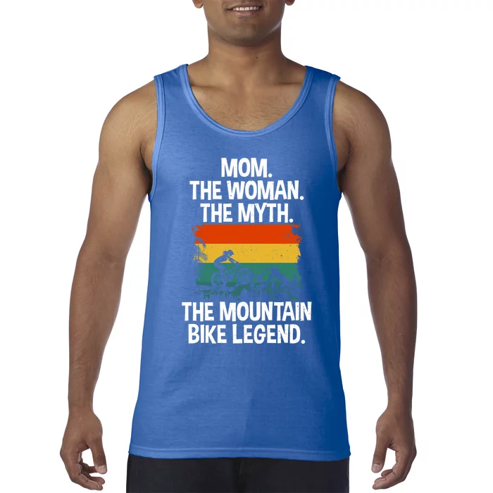 Mom The The Myth The Mountain Bike Legend Biking Mom Cool Gift Tank Top