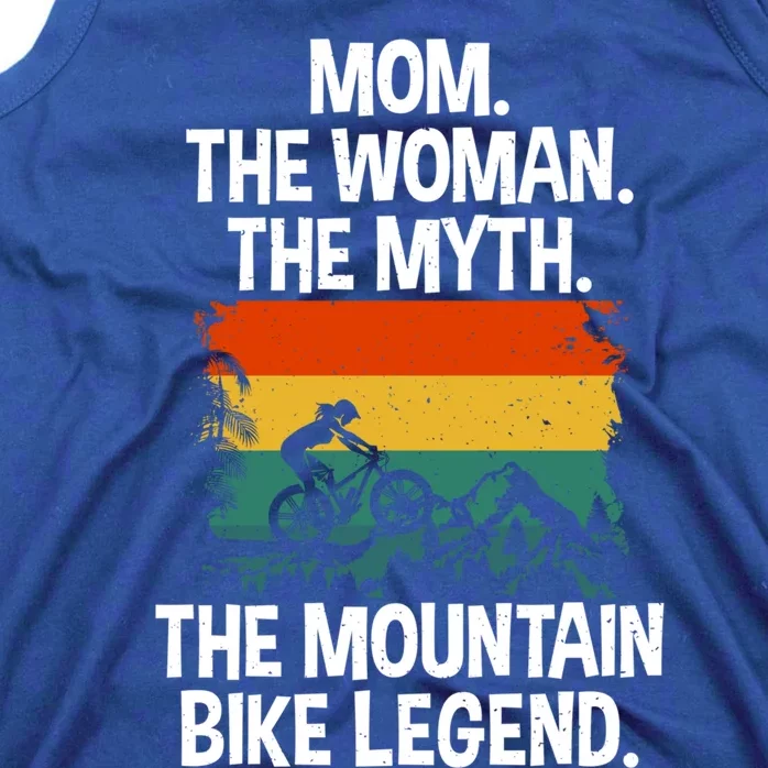 Mom The The Myth The Mountain Bike Legend Biking Mom Cool Gift Tank Top