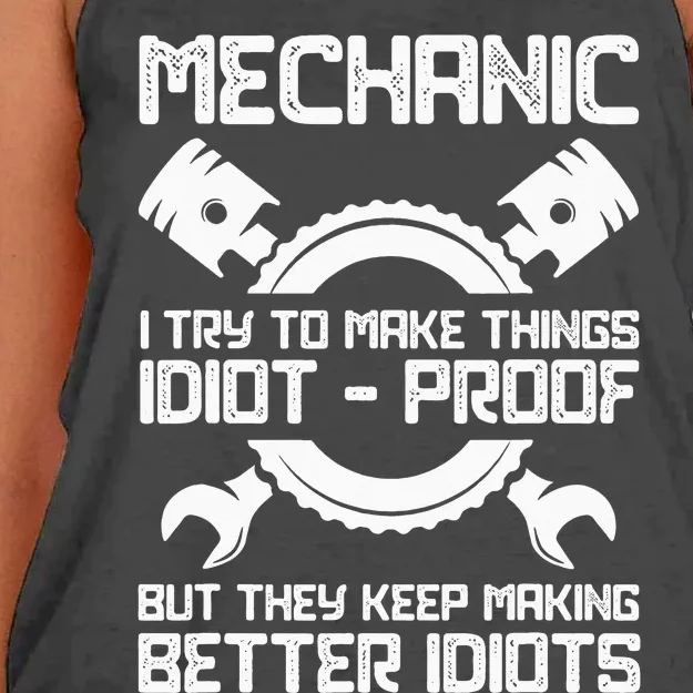 Mechanic Try To Make Things Idiot-Proof Idea Mechanic Women's Knotted Racerback Tank